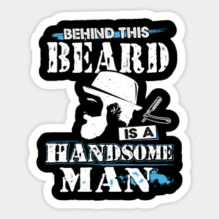 Behind this bearded is a handsome man Sticker